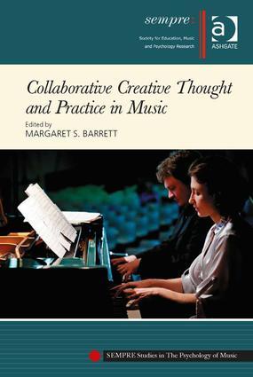 Collaborative Creative Thought and Practice in Music