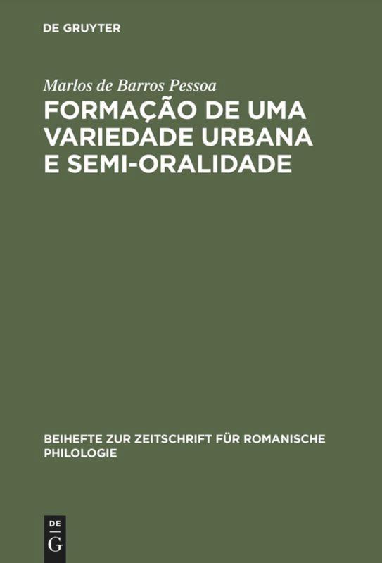 Formação de uma Variedade Urbana e Semi-oralidade