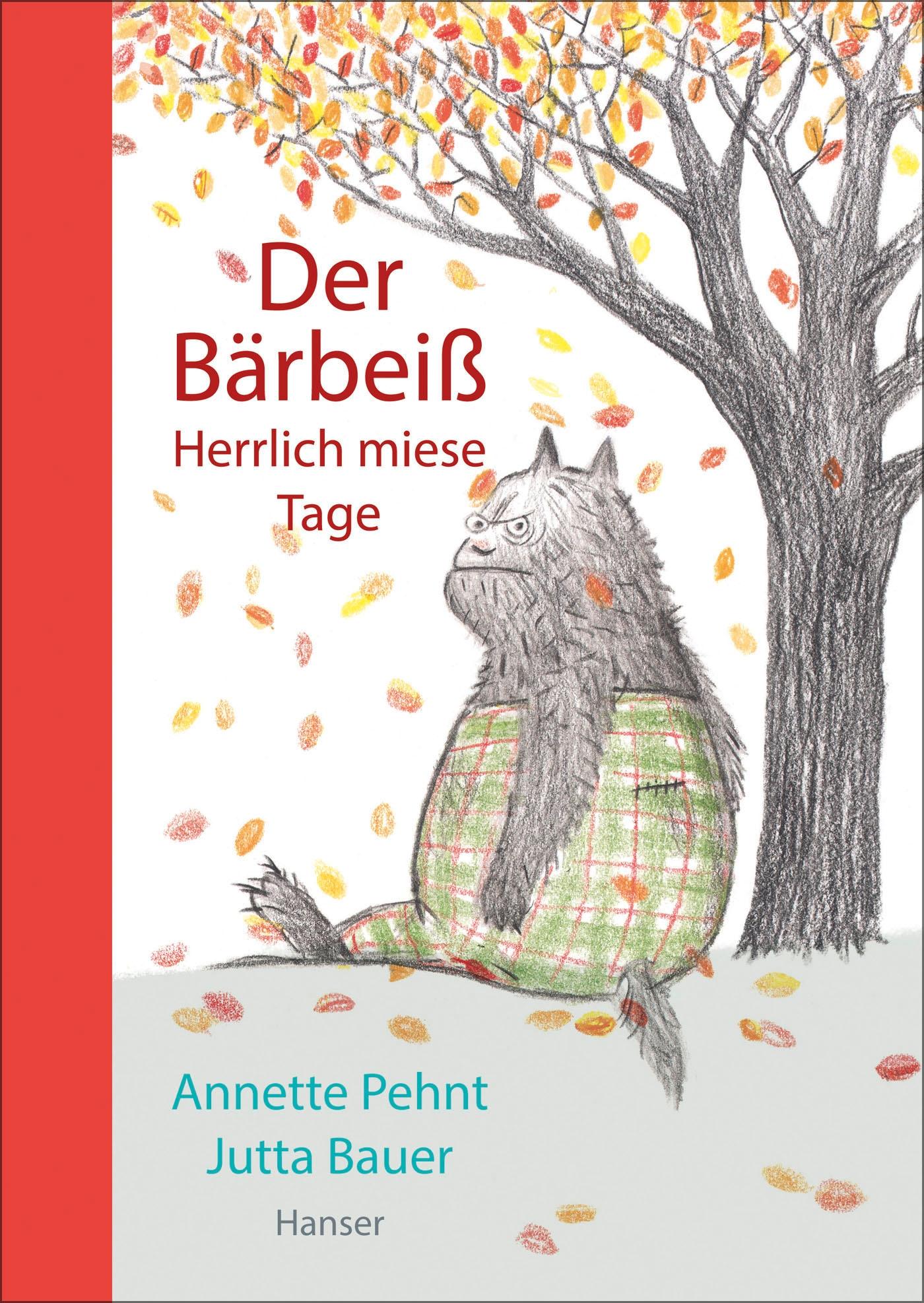 Der Bärbeiß - Herrlich miese Tage