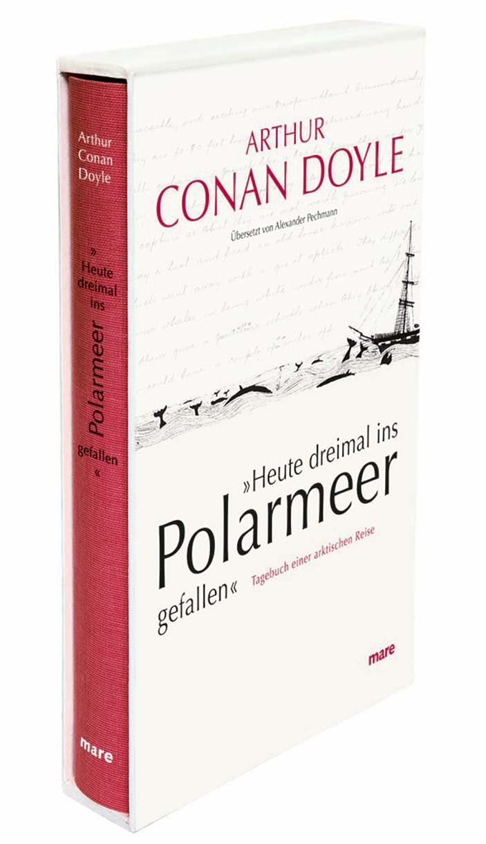 »Heute dreimal ins Polarmeer gefallen«