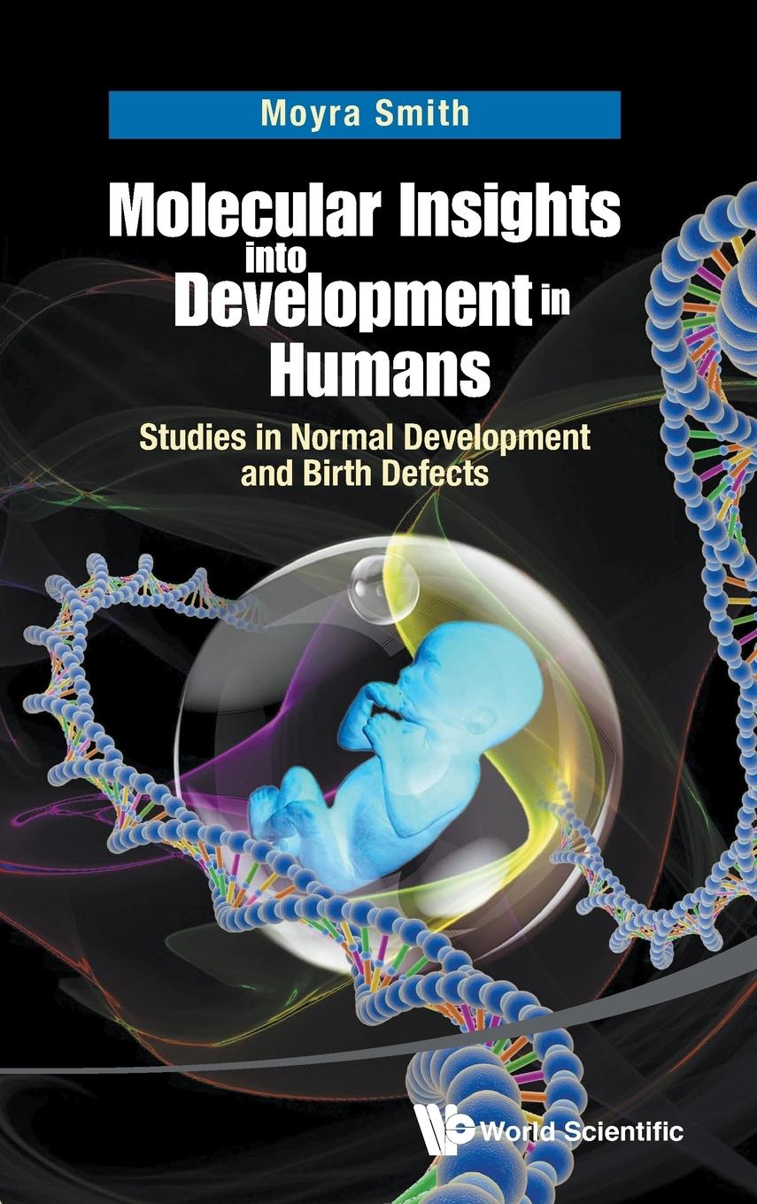 MOLECULAR INSIGHTS INTO DEVELOPMENT IN HUMANS