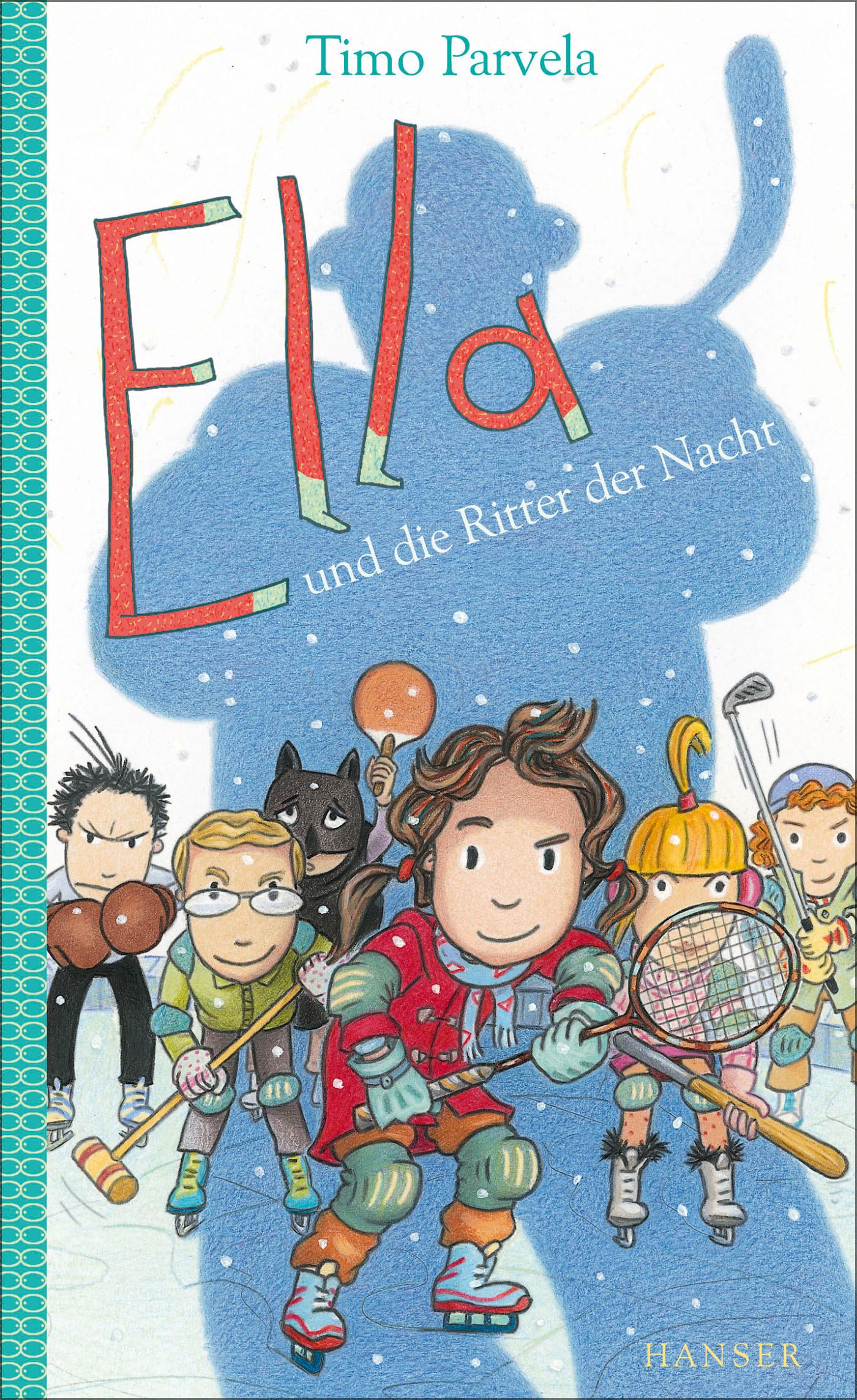 Ella und die Ritter der Nacht. Bd. 11