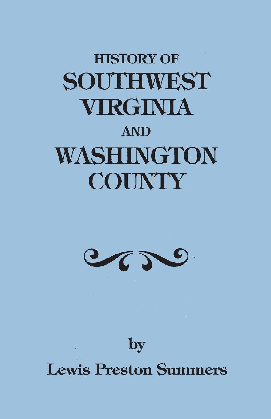 History of Southwest Virginia, 1746-1786; Washington County, 1777-1870