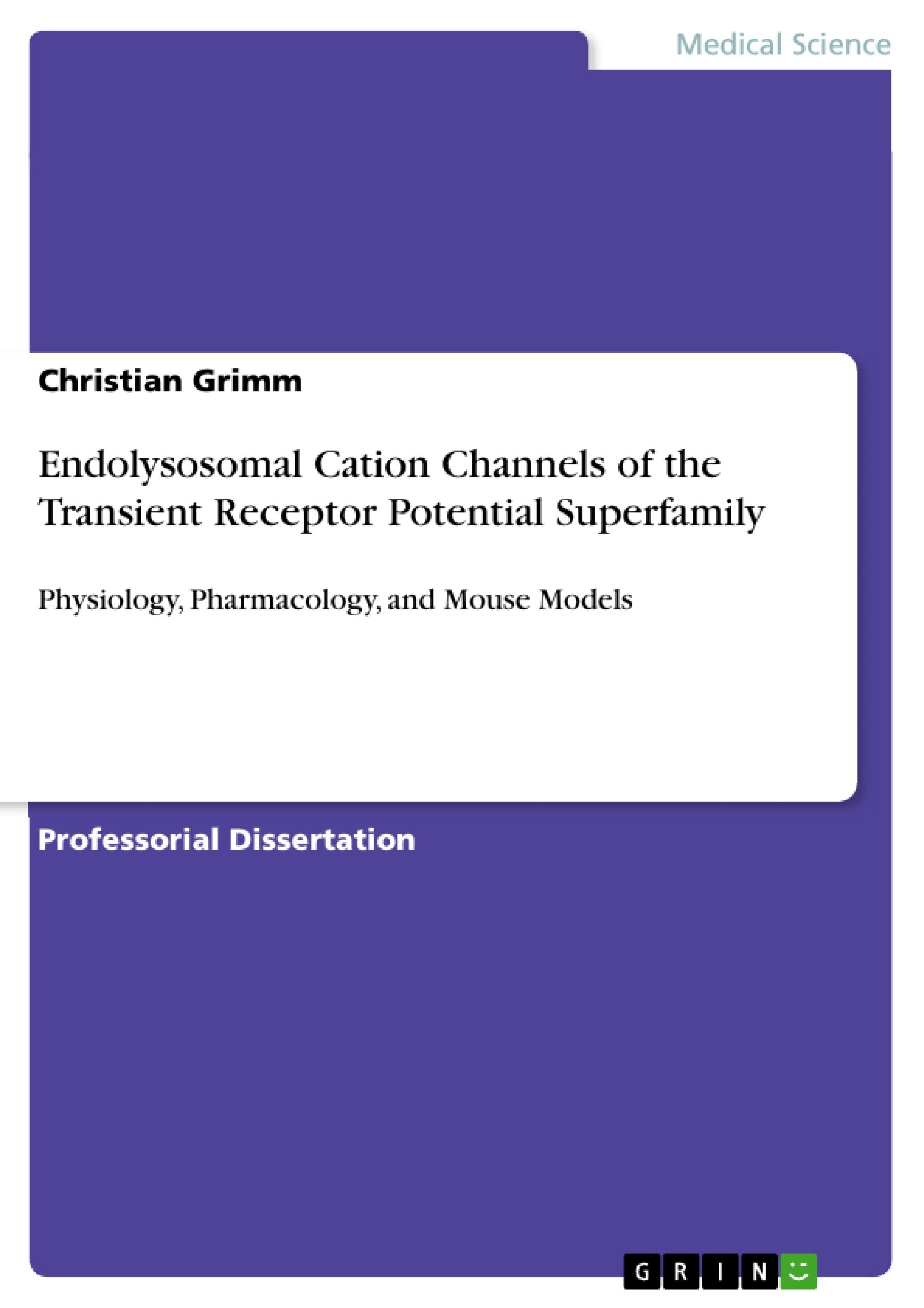 Endolysosomal Cation Channels of the Transient Receptor Potential Superfamily