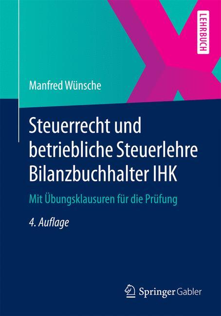 Steuerrecht und betriebliche Steuerlehre Bilanzbuchhalter IHK