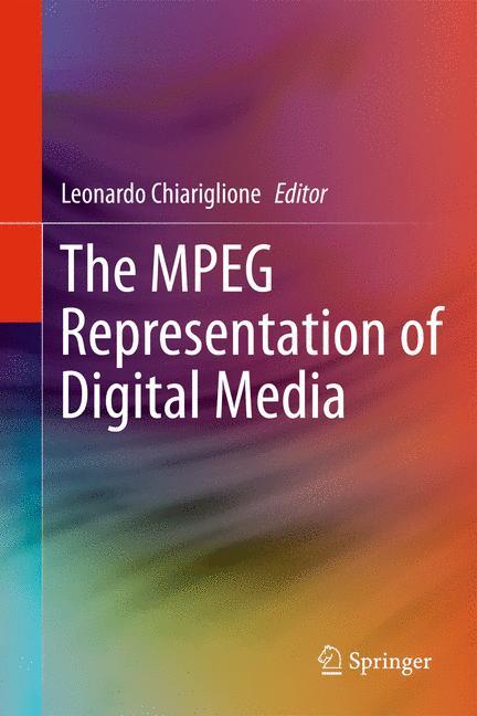 The MPEG Representation of Digital Media