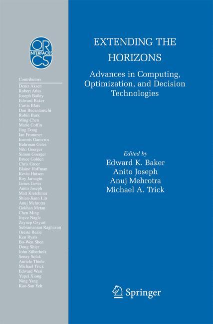 Extending the Horizons: Advances in Computing, Optimization, and Decision Technologies