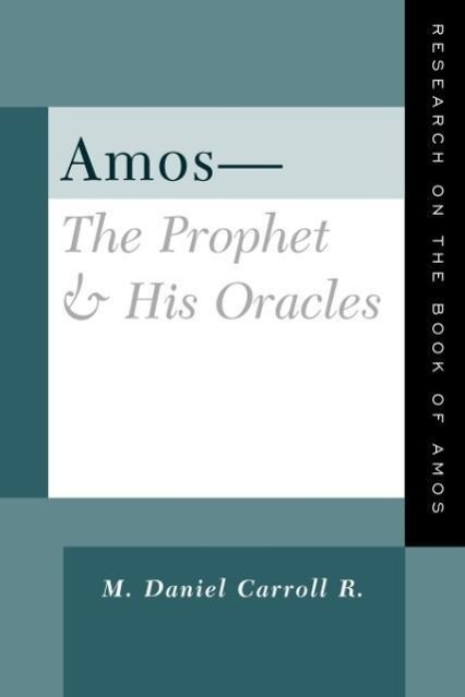 Amos-The Prophet & His Oracles