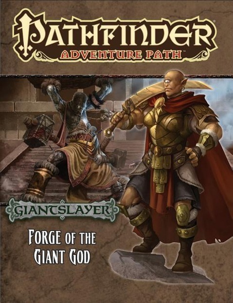 Pathfinder Adventure Path: Giantslayer Part 3 - Forge of the Giant God