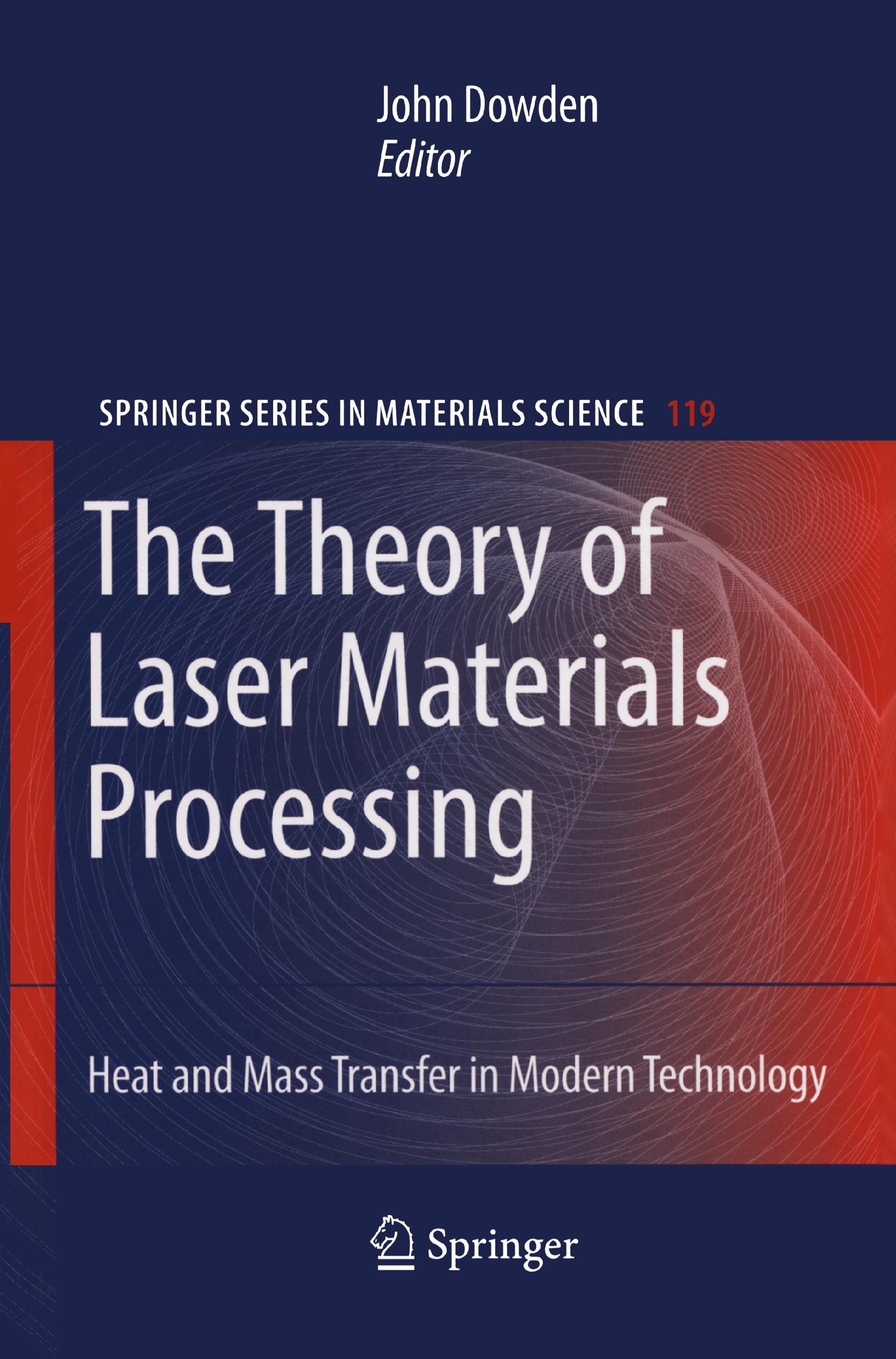 The Theory of Laser Materials Processing