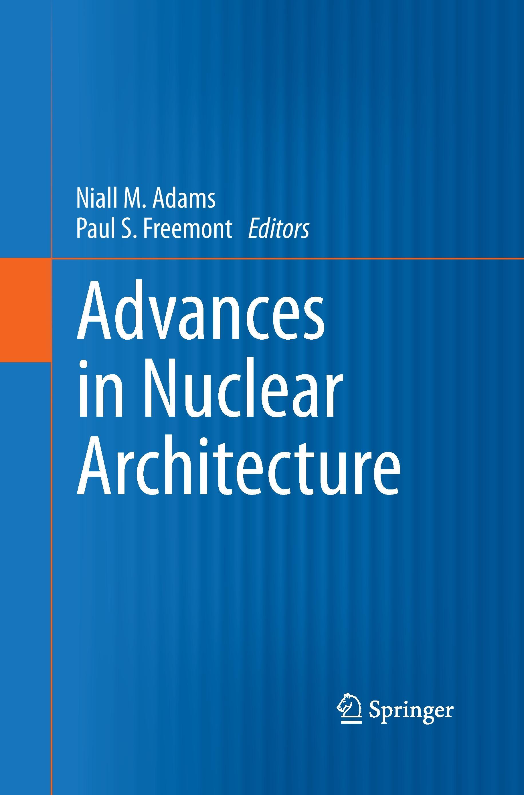 Advances in Nuclear Architecture