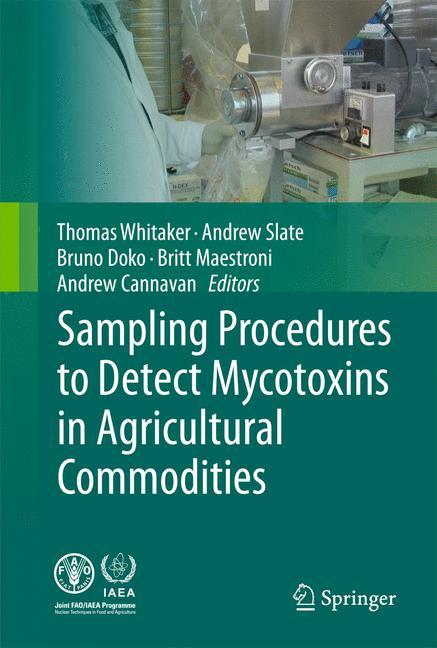 Sampling Procedures to Detect Mycotoxins in Agricultural Commodities