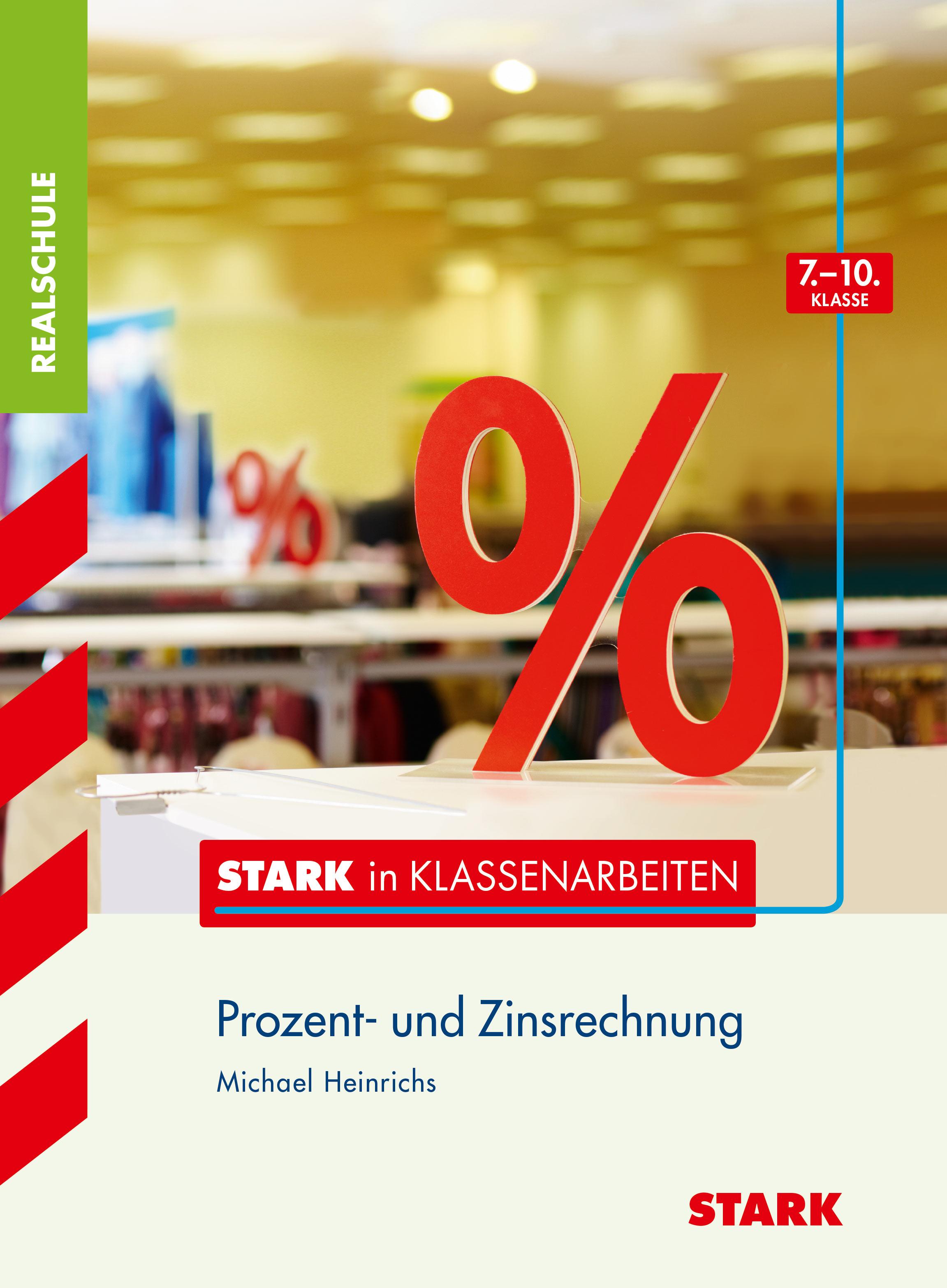 STARK Stark in Mathematik - Realschule - Prozentrechnen 7.-10. Klasse