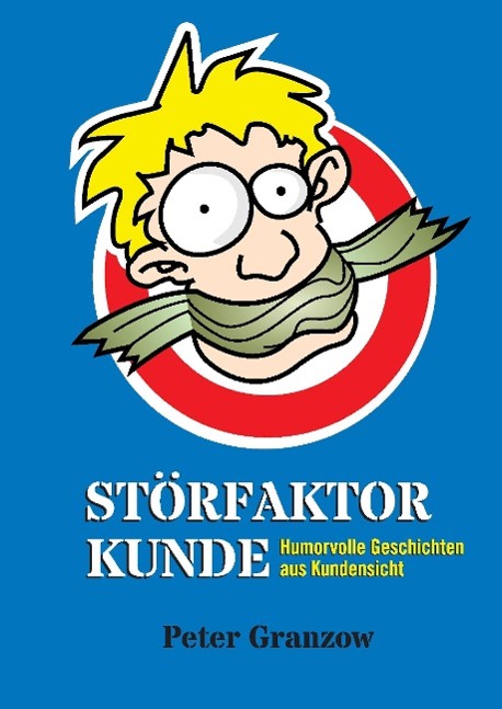 Störfaktor Kunde