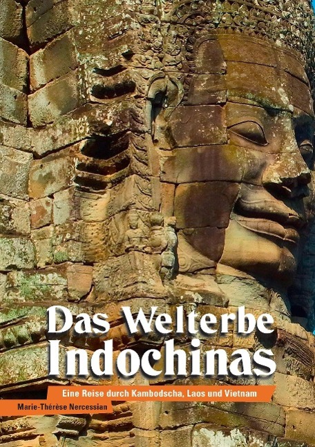 Das Welterbe Indochinas