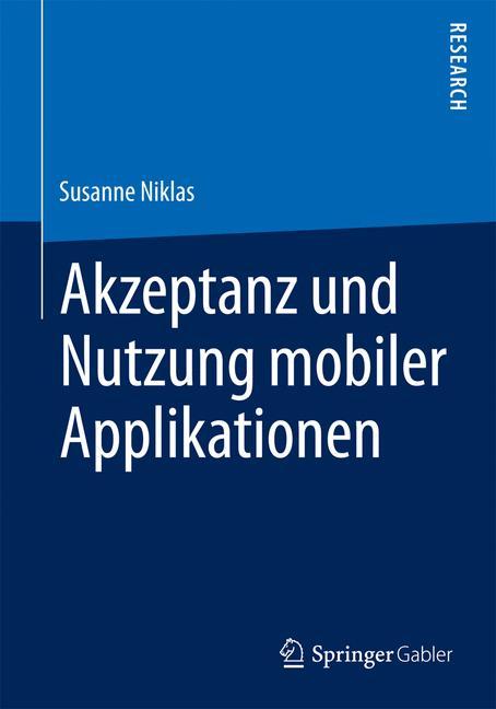 Akzeptanz und Nutzung mobiler Applikationen