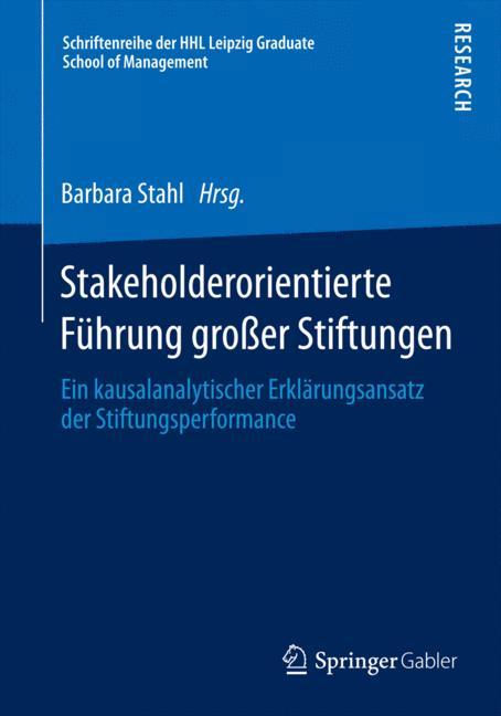 Stakeholderorientierte Führung großer Stiftungen