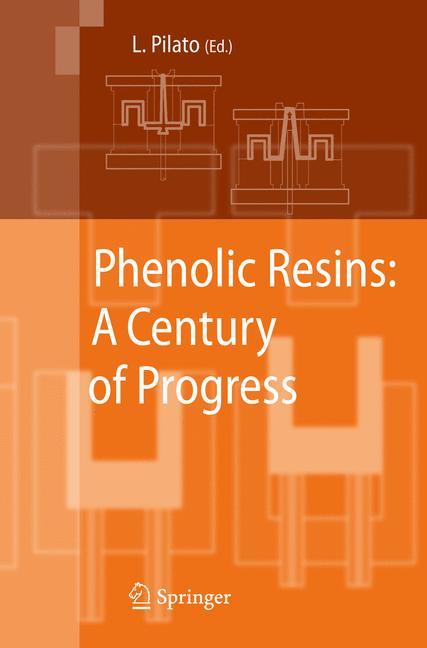 Phenolic Resins:  A Century of Progress