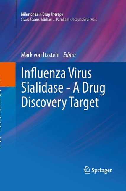 Influenza Virus Sialidase - A Drug Discovery Target