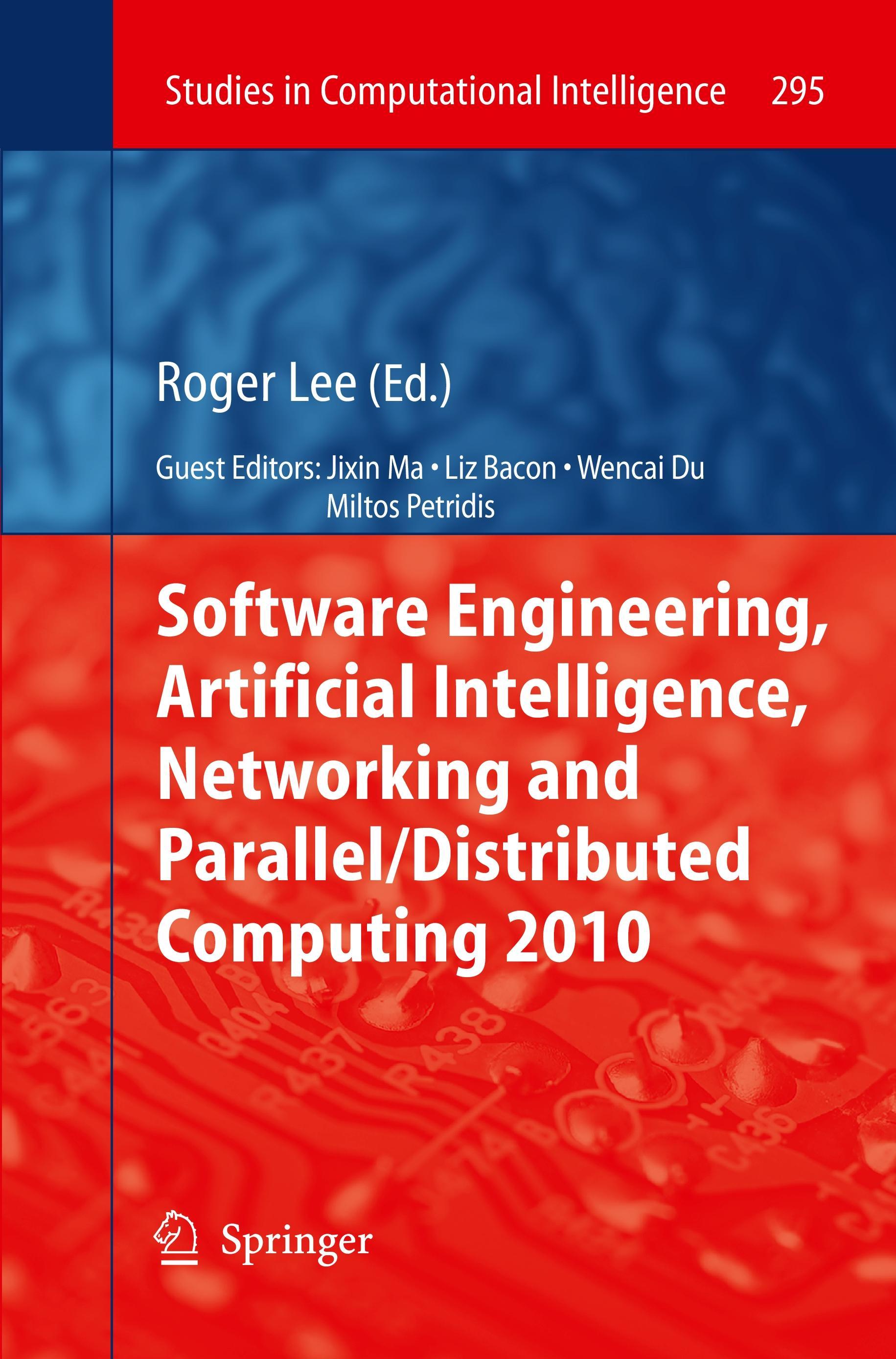 Software Engineering, Artificial Intelligence, Networking and Parallel/Distributed Computing 2010