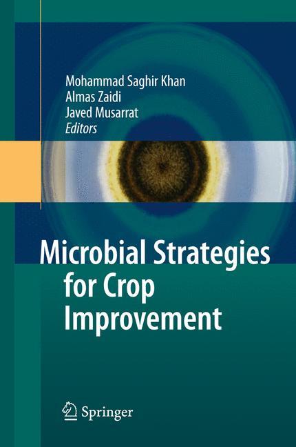 Microbial Strategies for Crop Improvement