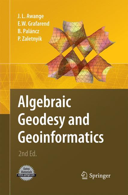 Algebraic Geodesy and Geoinformatics