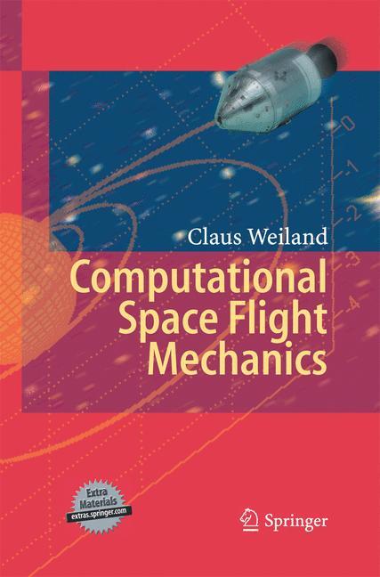 Computational Space Flight Mechanics