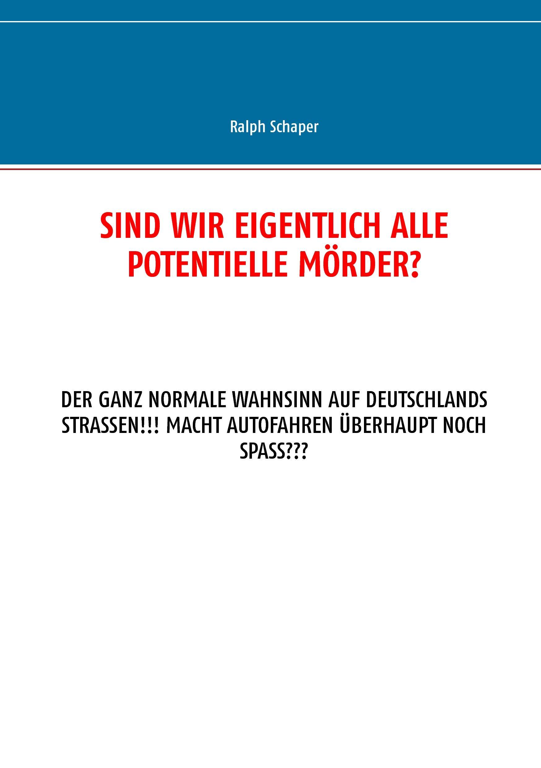 Sind wir eigentlich alle potentielle Mörder?