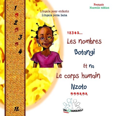 Les nombres-Botangi et-na Le corps humain-Nzoto Nouvelle édition