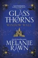 Glass Thorns - Window Wall