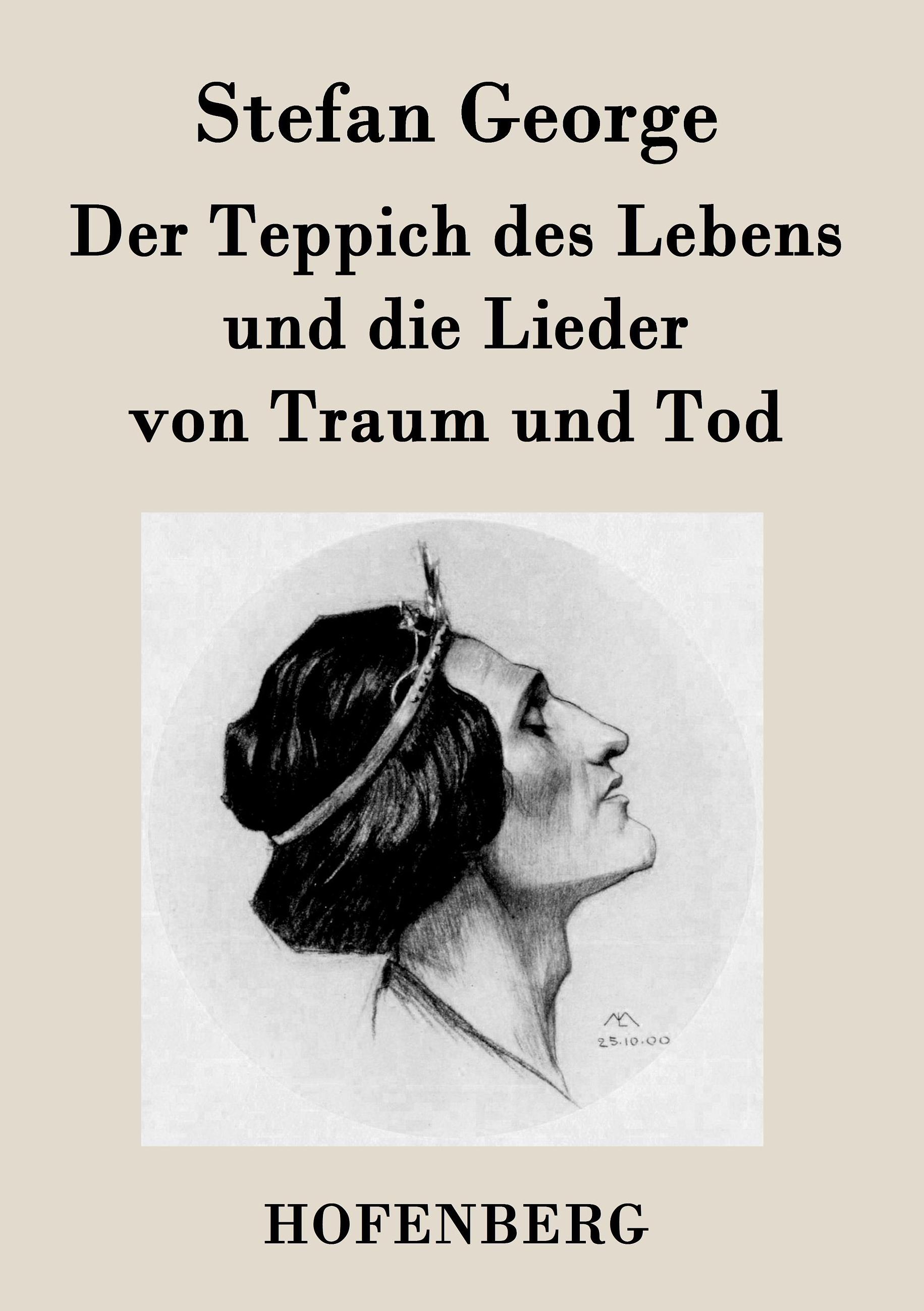 Der Teppich des Lebens und die Lieder von Traum und Tod