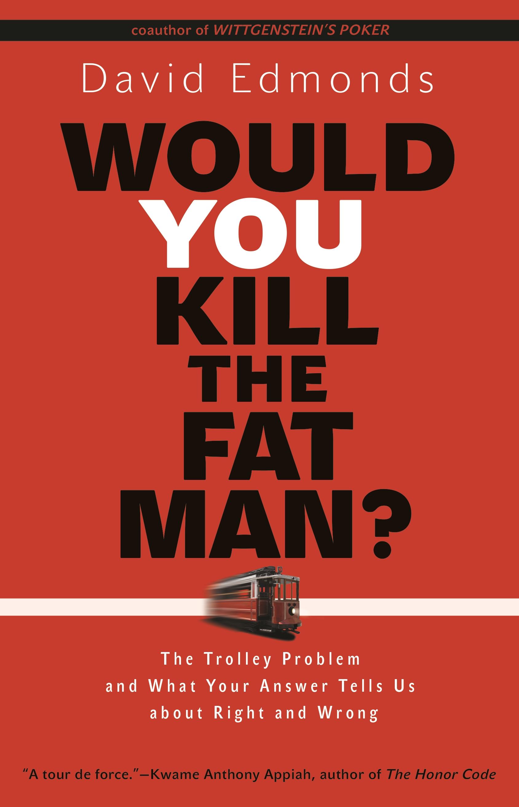 Would You Kill the Fat Man?