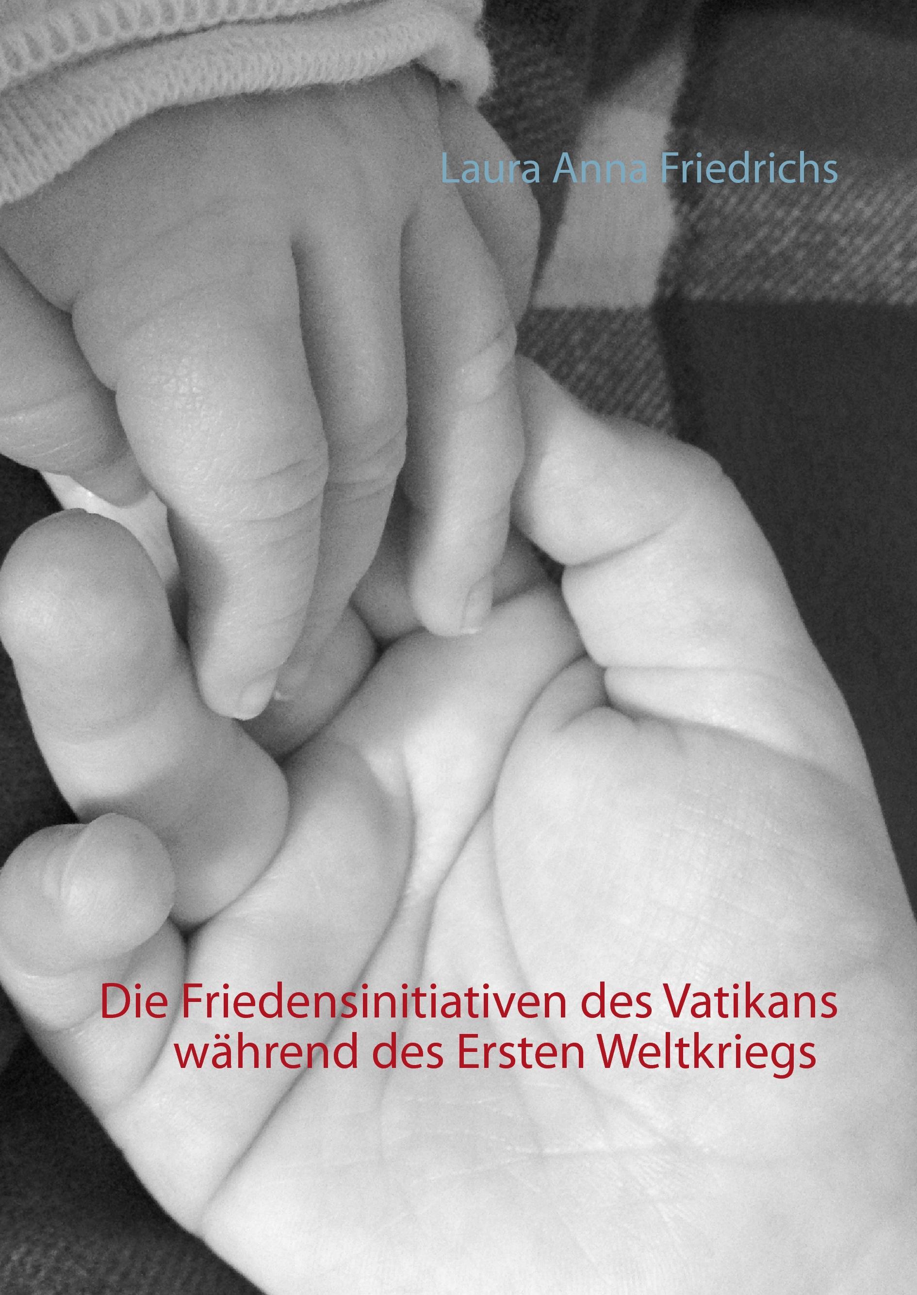 Die Friedensinitiativen des Vatikans während des Ersten Weltkriegs