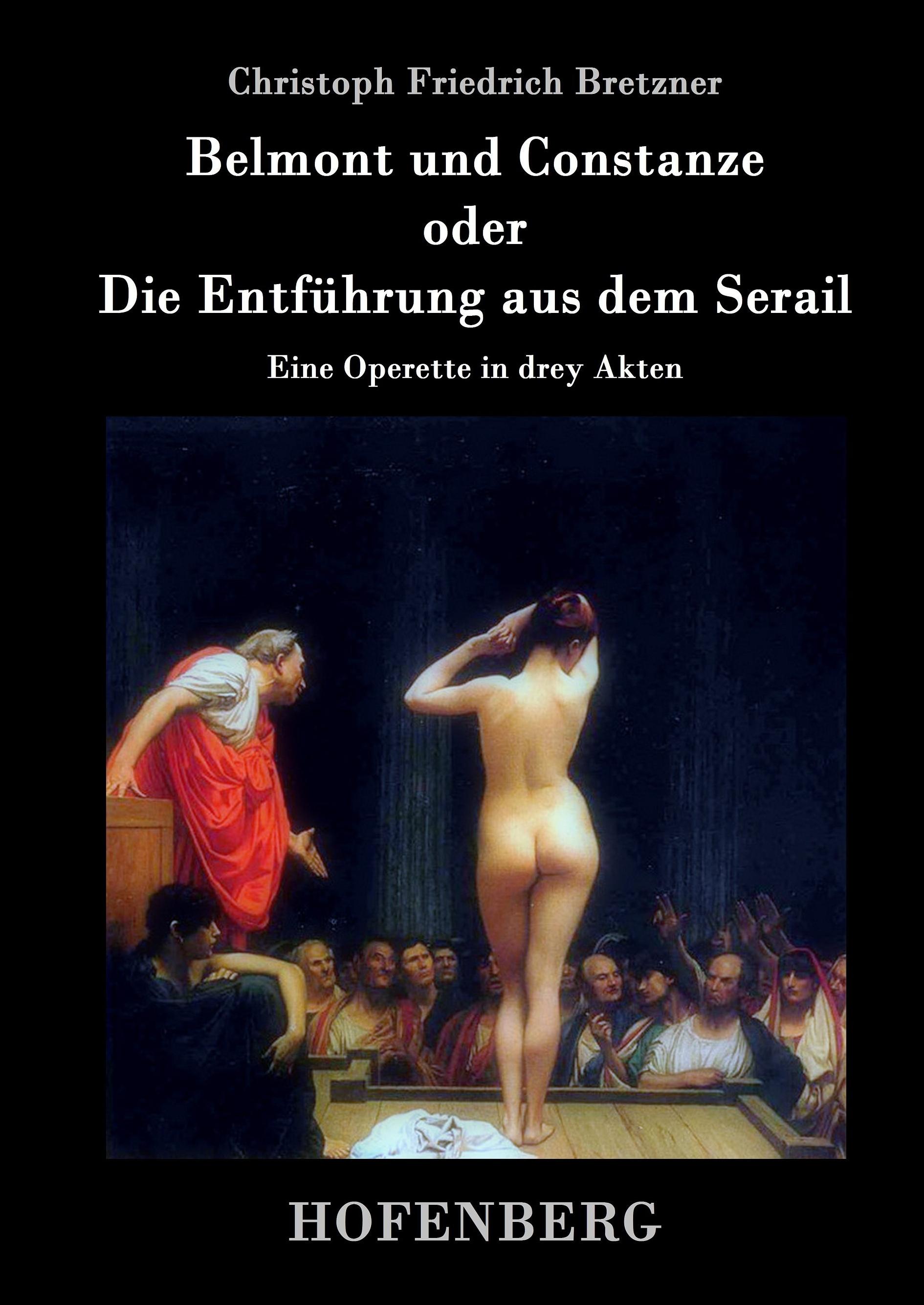 Belmont und Constanze oder Die Entführung aus dem Serail