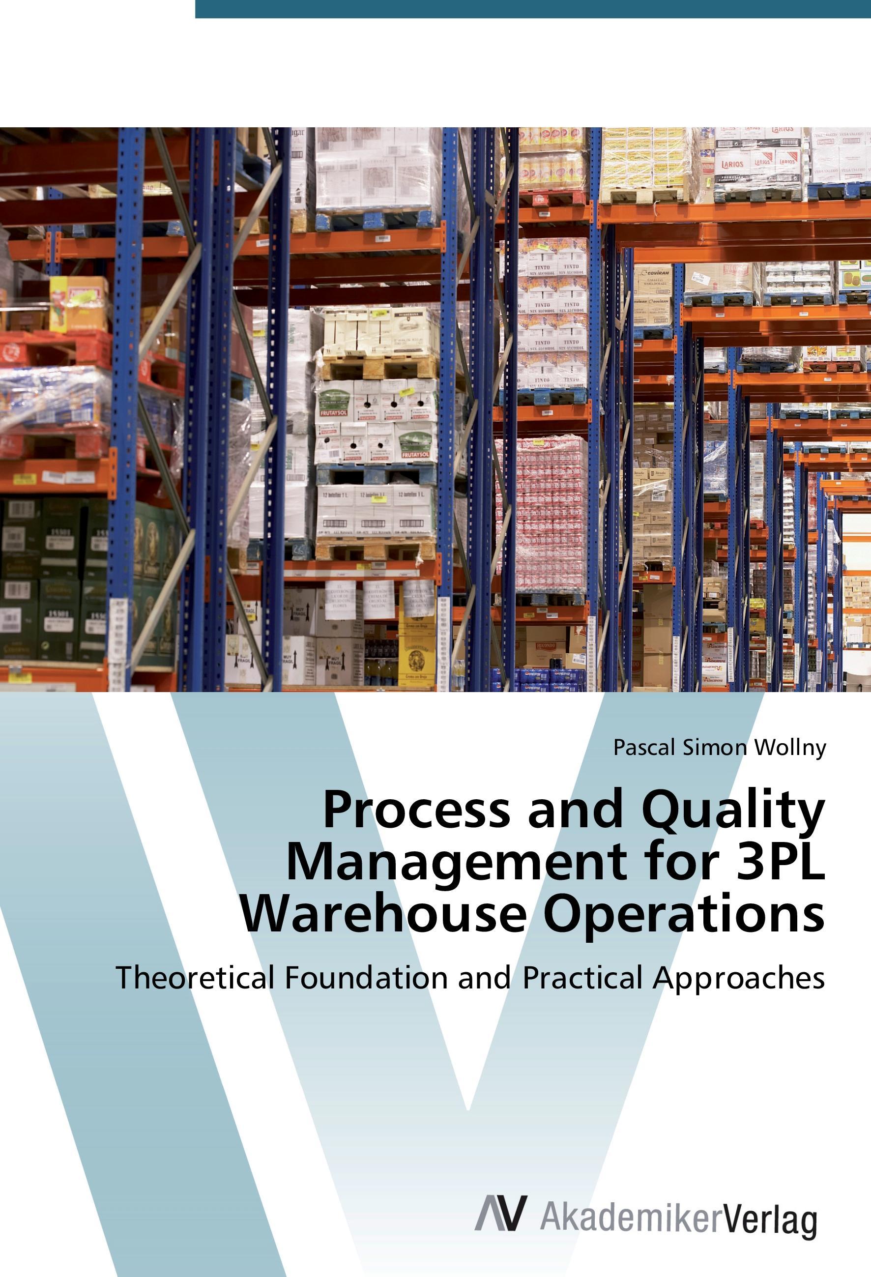 Process and Quality Management for 3PL Warehouse Operations