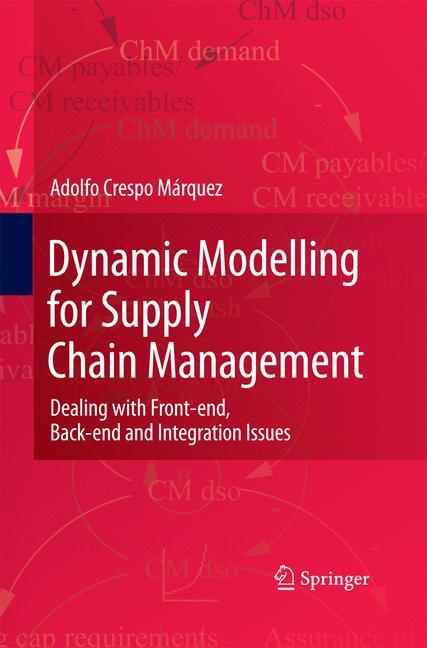 Dynamic Modelling for Supply Chain Management