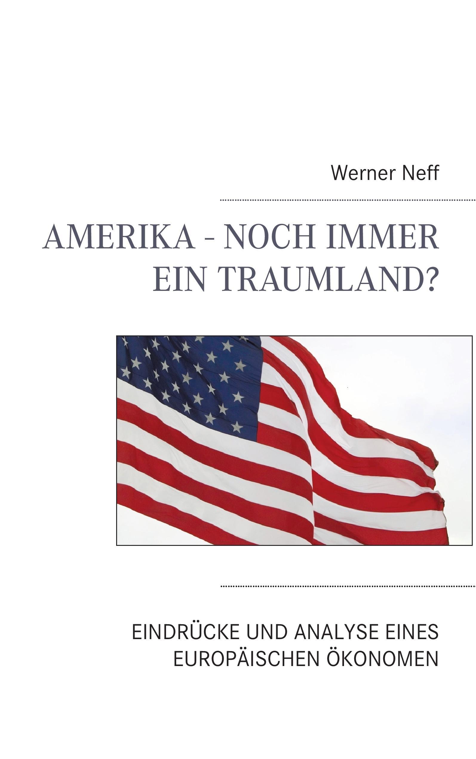 Amerika - Noch immer ein Traumland?