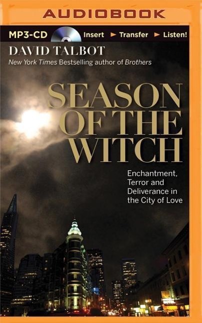 Season of the Witch: Enchantment, Terror, and Deliverance in the City of Love