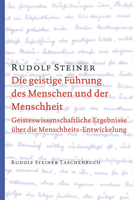 Die geistige Führung des Menschen und der Menschheit