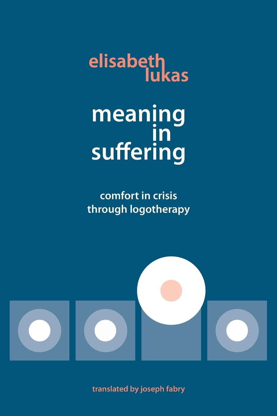 Meaning in Suffering