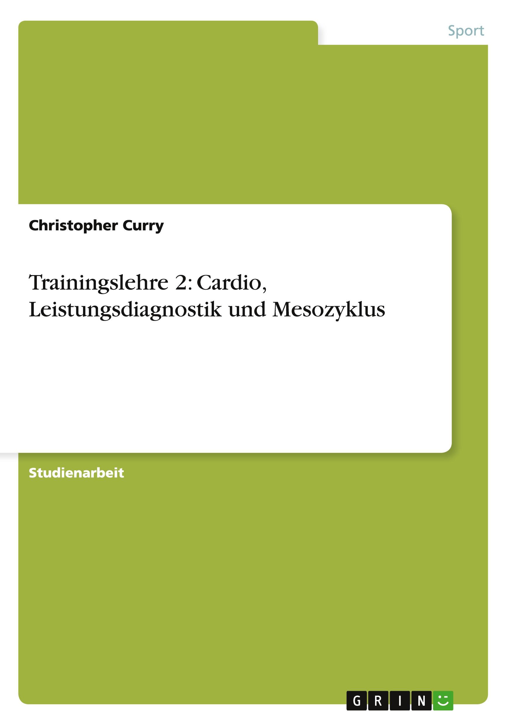 Trainingslehre 2: Cardio, Leistungsdiagnostik und Mesozyklus