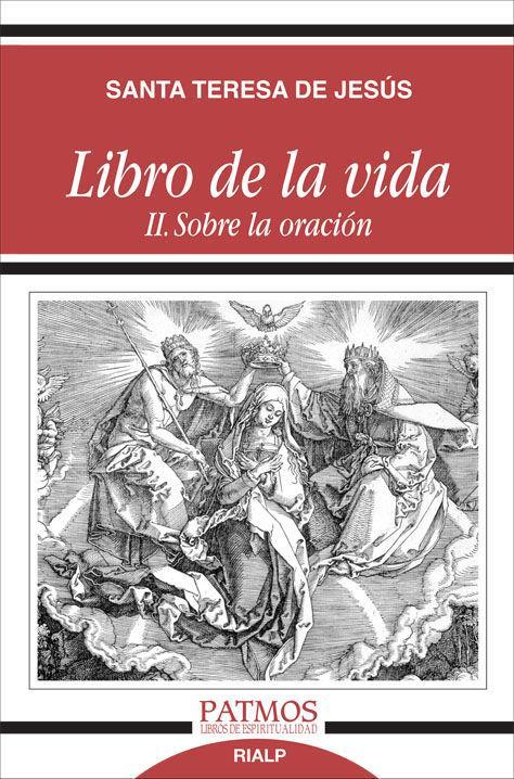 Libro de la vida II : sobre la oración