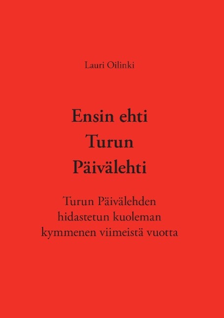 Ensin ehti Turun Päivälehti