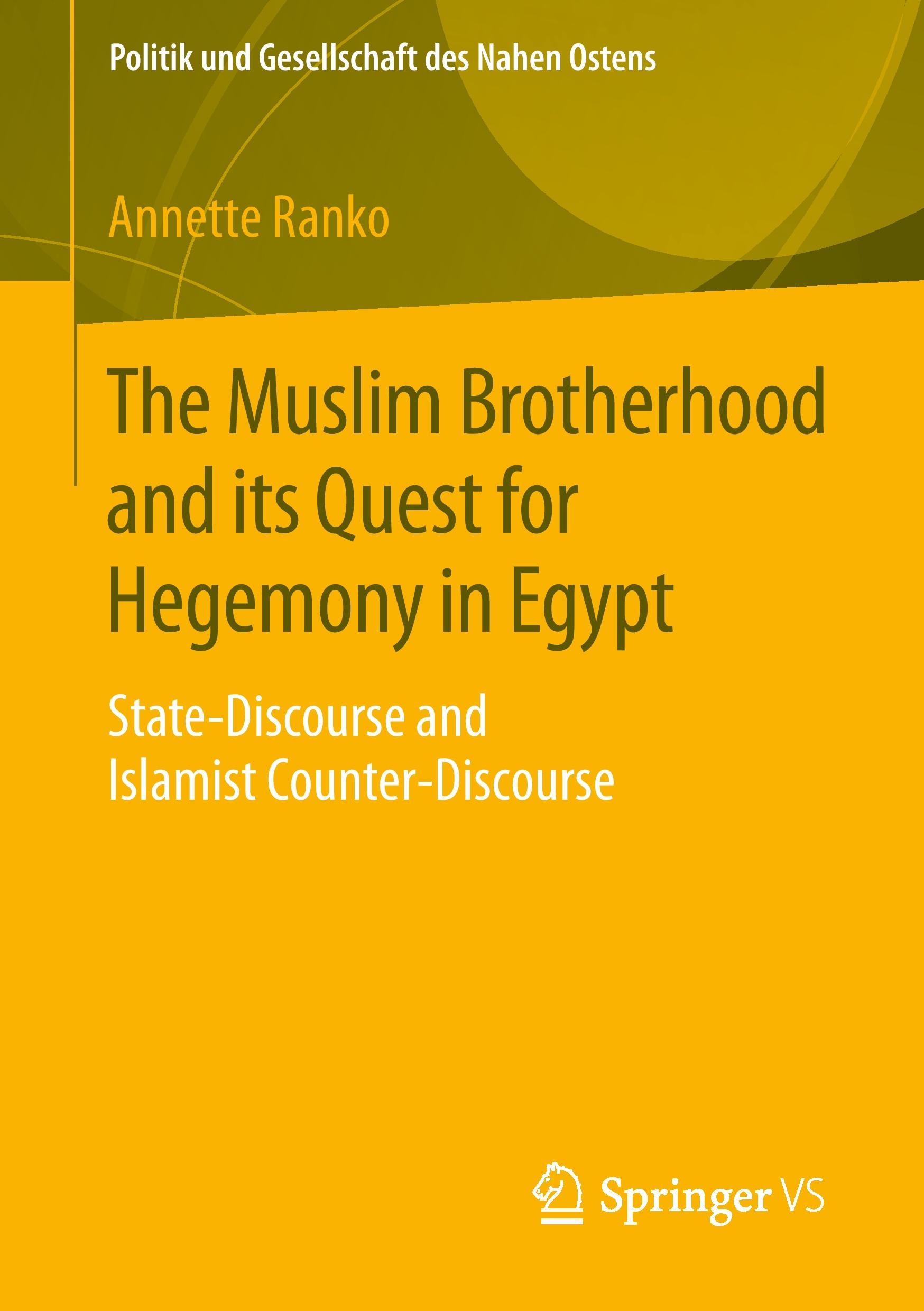 The Muslim Brotherhood and its Quest for Hegemony in Egypt