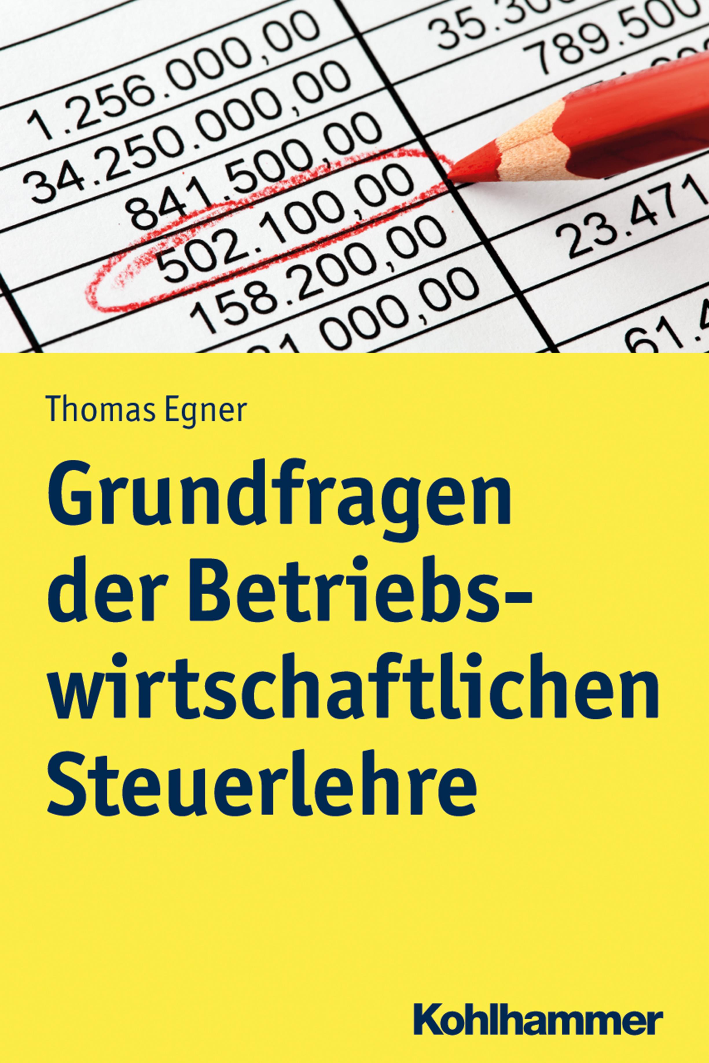 Grundfragen der Betriebswirtschaftlichen Steuerlehre