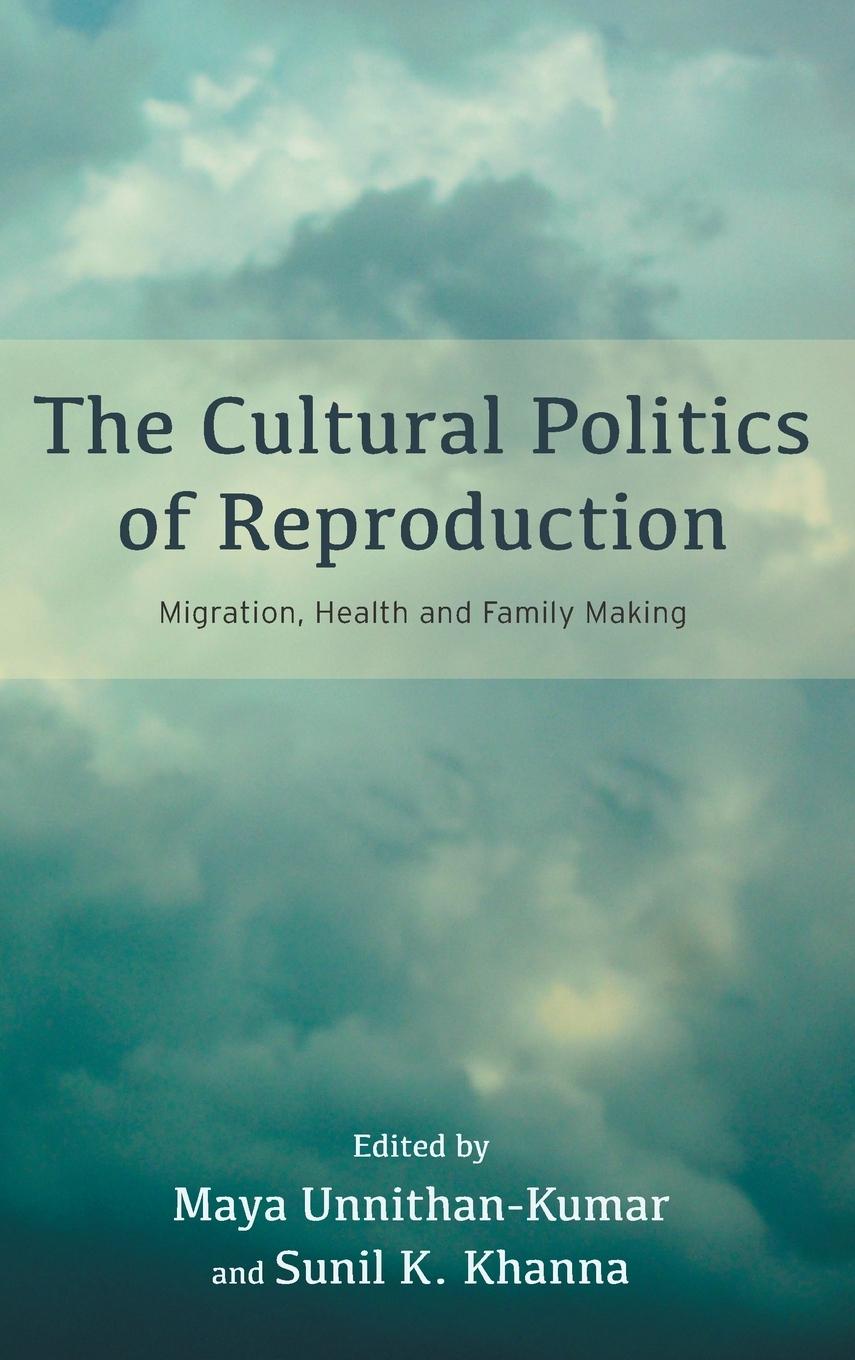 The Cultural Politics of Reproduction