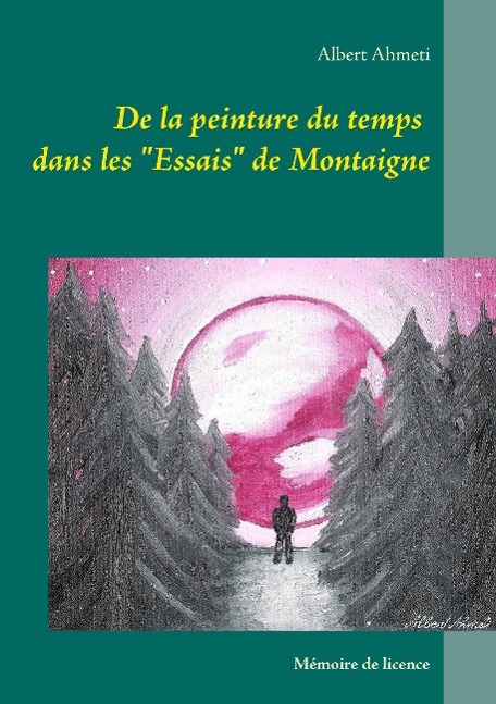 De la peinture du temps dans les "Essais" de Montaigne