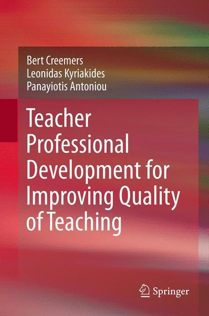 Teacher Professional Development for Improving Quality of Teaching