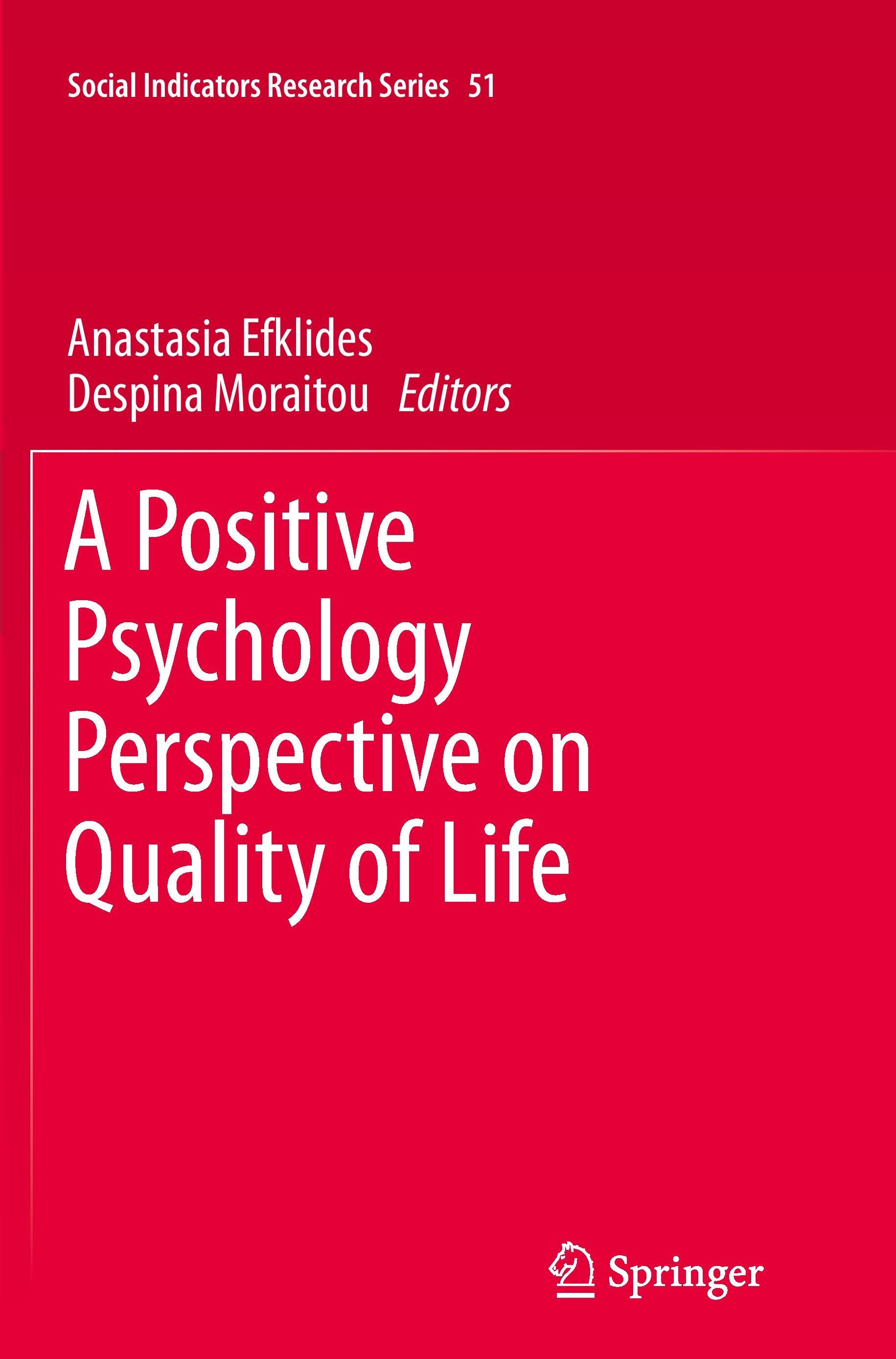 A Positive Psychology Perspective on Quality of Life