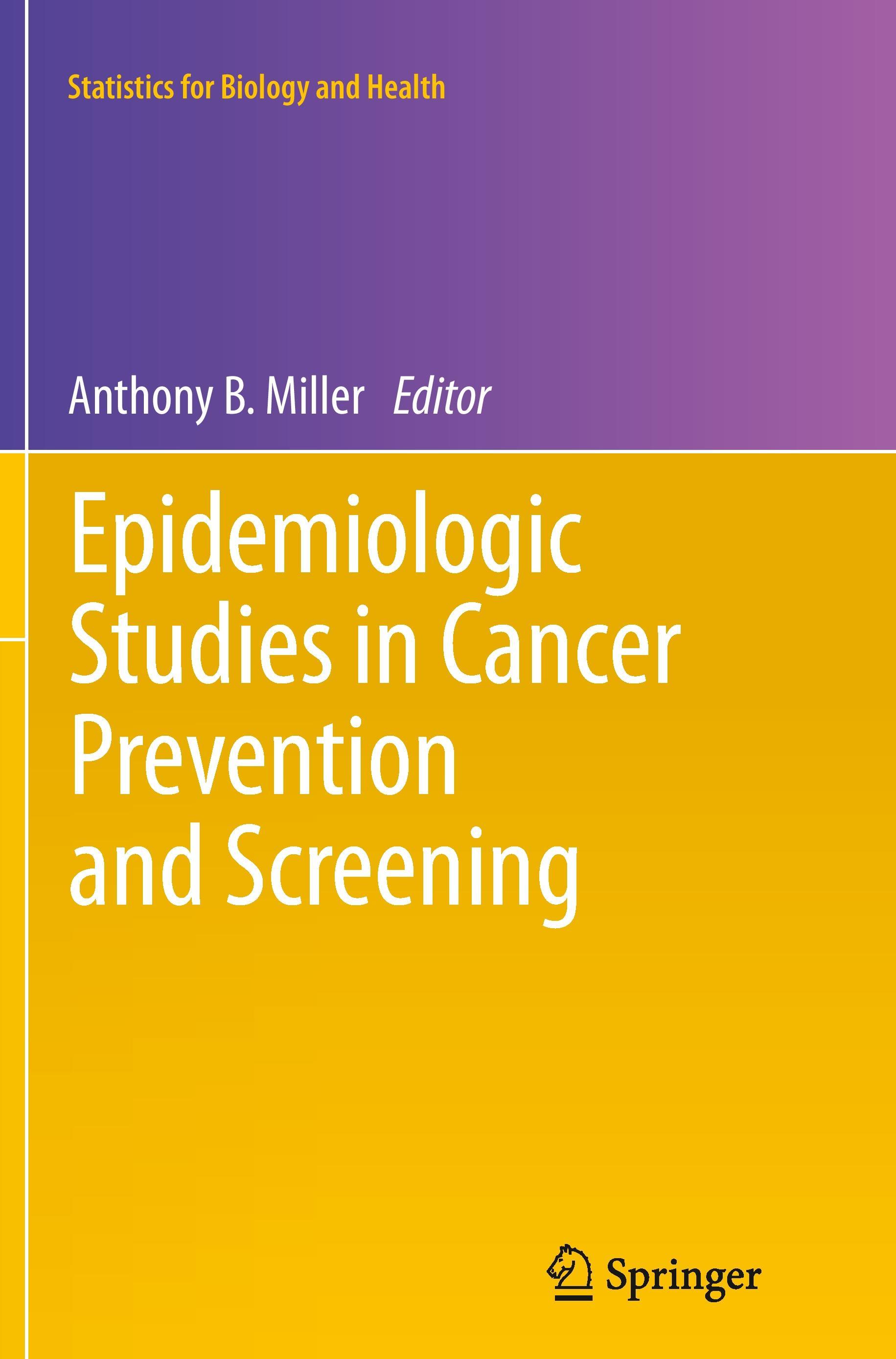 Epidemiologic Studies  in Cancer Prevention and Screening